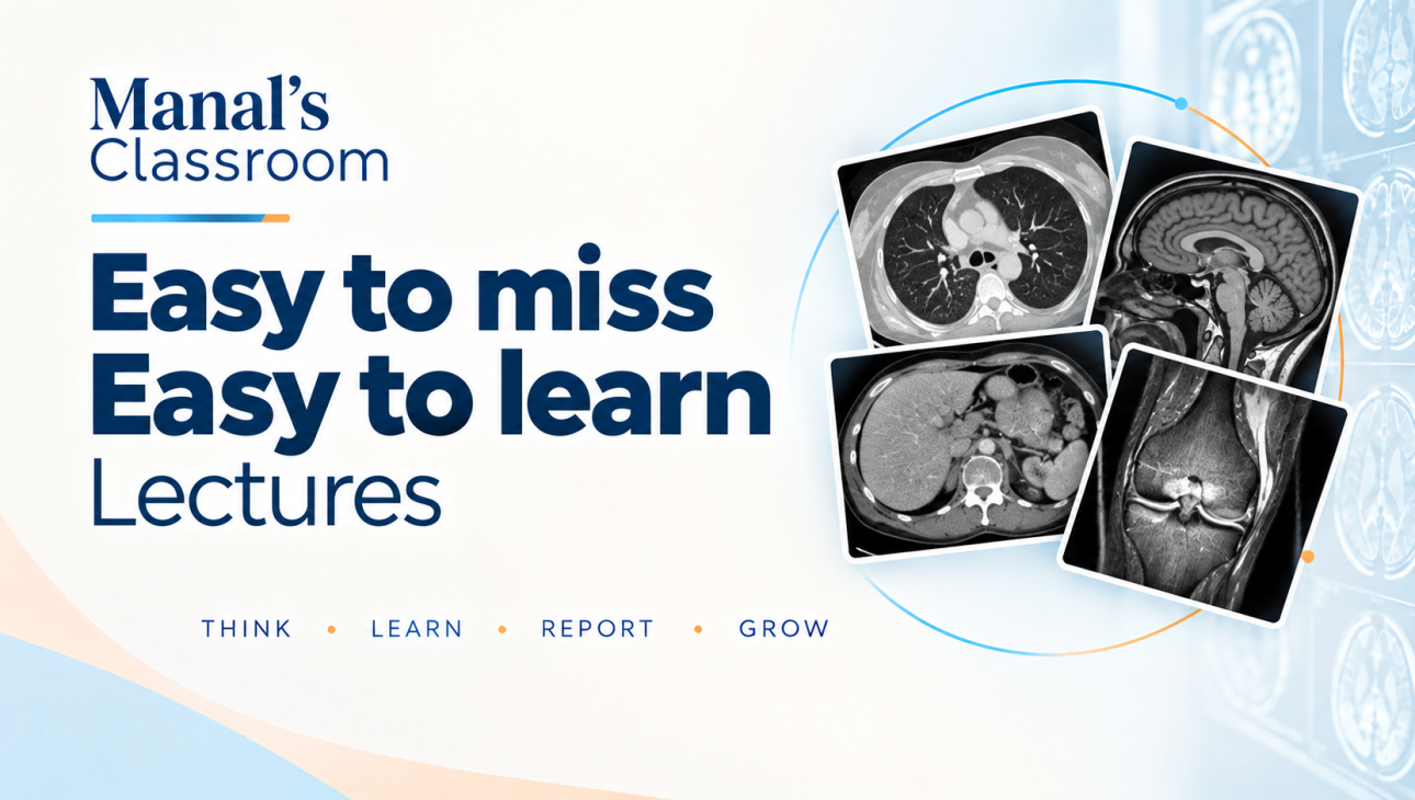 “Easy to Miss Easy to Learn in Radiology”